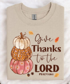 Give Thanks To The Lord Shirt